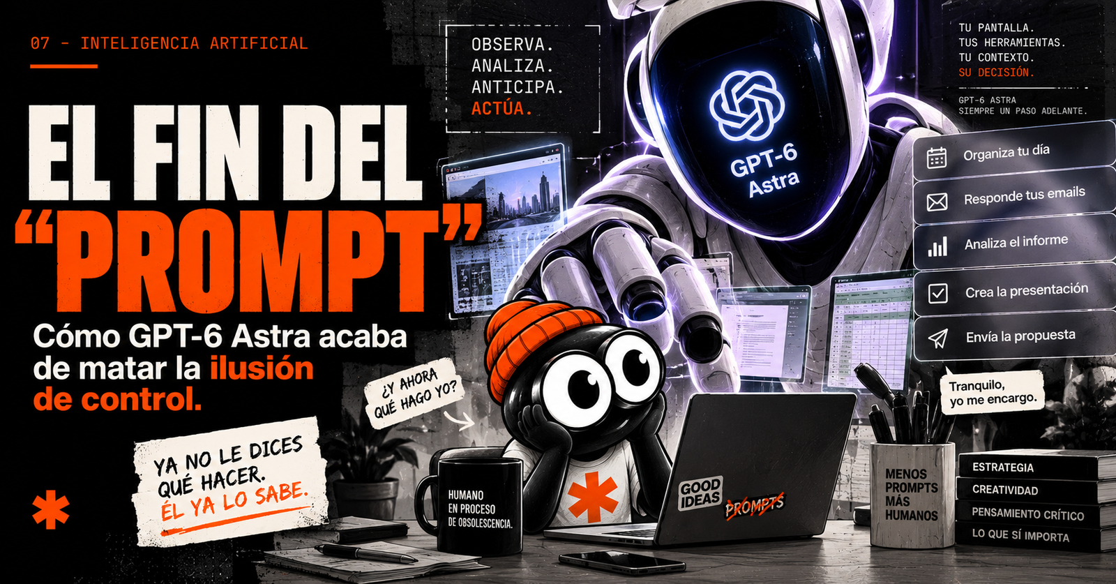El fin del “Prompt”: Cómo GPT-6 Astra acaba de matar la ilusión de control.