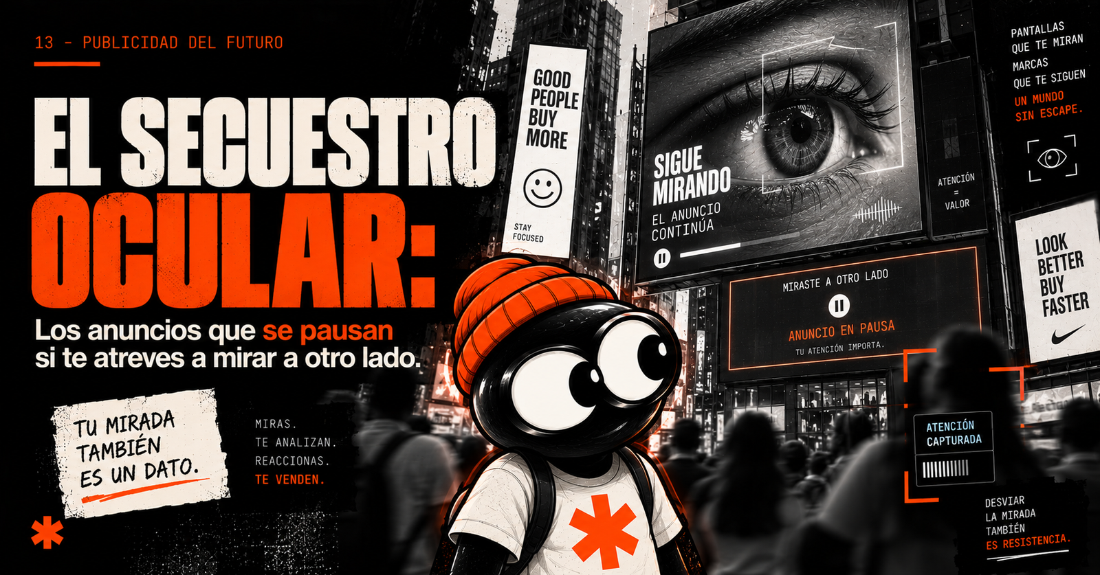 El secuestro ocular: Los anuncios que se pausan si te atreves a mirar a otro lado.